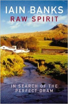 Iain Banks Raw Spirit
