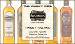 #BushmillsWhiskey Tweet Tasting